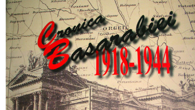 „Cronica Basarabiei 1918-1944.”