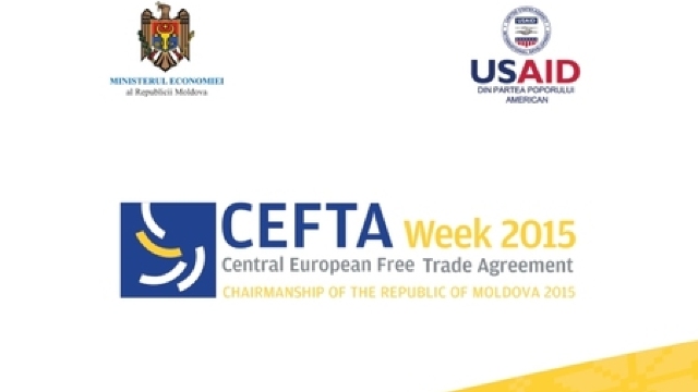 Chișinăul găzduiește în premieră forumul CEFTA Week 2015