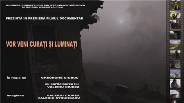 Regizorul Gheorghe Ciubuc, despre documentarul ”Vor veni curați și luminați”