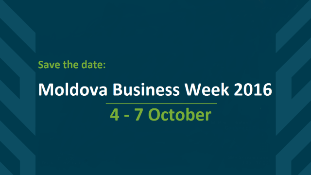 Forumul „Moldova Business Week 2016”, la Chișinău