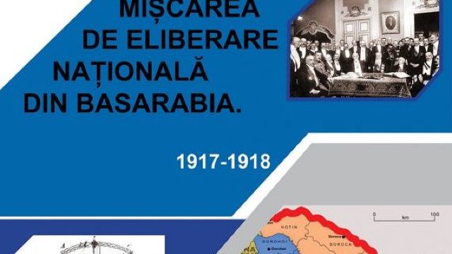 A fost vernisată expoziția „Mișcarea de Eliberare Națională din Basarabia 1917 – 1918”
