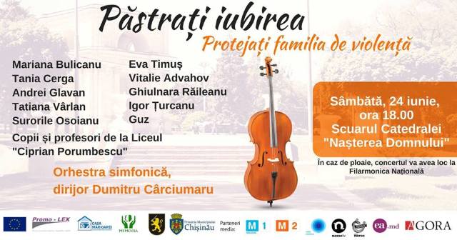 Concertul  “Păstrați Iubirea. Protejați familia de violență” va avea loc la Chișinău