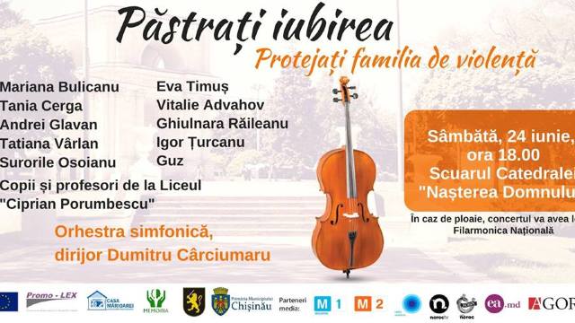 Concertul  “Păstrați Iubirea. Protejați familia de violență” va avea loc la Chișinău