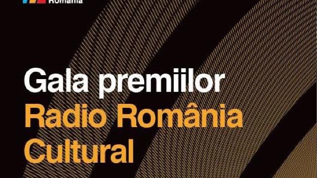 Cele mai importante reușite ale culturii românești, premiate de Radio România Cultural