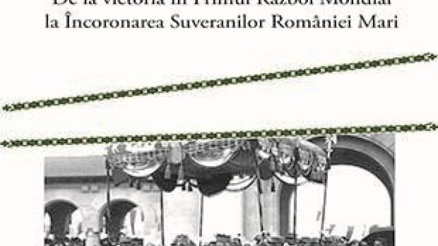 Expoziția „Marea Unire. De la victoria în Primul Război Mondial la Încoronarea Suveranilor României Mari”, vernisată astăzi 