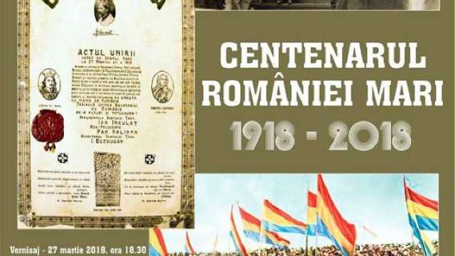 Expoziție dedicată Centenarului Marii Uniri vernisată simultan în Alba Iulia, Suceava și Chișinău