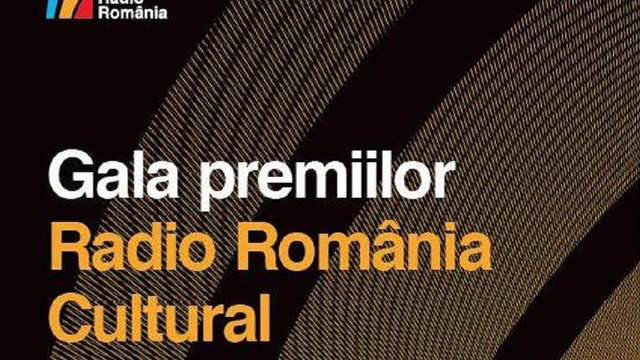 Gala Premiilor Radio România Cultural, ediția a XIX-a, și-a desemnat căștigătorii