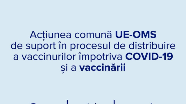 R. Moldova va primi sprijin din partea UE și OMS pentru livrarea și distribuirea vaccinurilor anti-COVID-19 și organizarea procesului de vaccinare