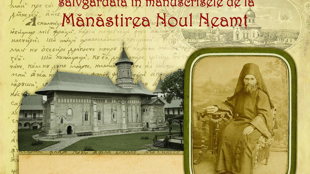 EXPOZIȚIE | Muzeul Național De Etnografie Și Istorie Naturală: „Tradiție și memorie istorico-culturală salvgardată în manuscrisele de la Mănăstirea Noul Neamț”