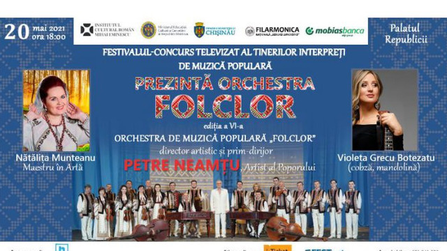 Festivalul-concurs „Prezintă Orchestra Folclor” a ajuns la ediția a VI-a
