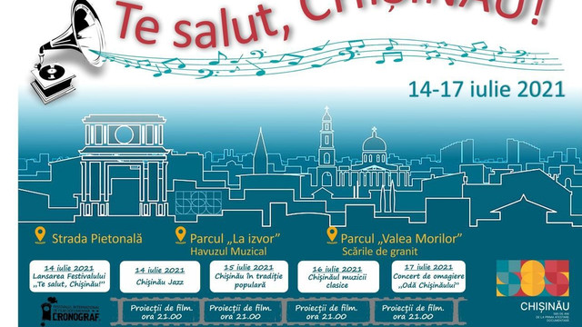 În capitală începe Festivalul „Te salut, Chișinău!”. Evenimentele incluse în program