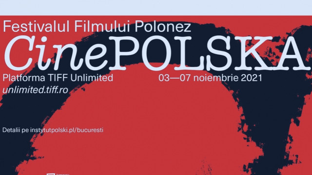 Astăzi, 3 noiembrie începe online, Festivalul Filmului Polonez în România și Moldova – CinePOLSKA