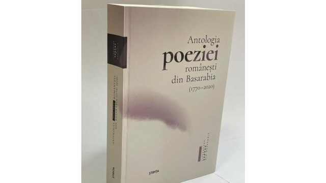La Chișinău a apărut ”Antologia poeziei românești din Basarabia (1770 - 2020)”
