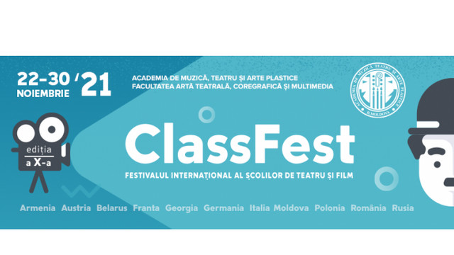 Festivalul Internațional al Școlilor de Teatru și Film ”ClassFest” a ajuns la cea de-a X-a ediție
