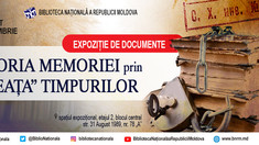 Expoziție de documente cu genericul „Istoria memoriei prin „ceața” timpurilor”, la 190 ani de la fondarea Bibliotecii Naționale a Republicii Moldova
