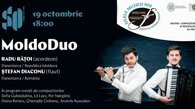 Festivalului Internațional „Zilele Muzicii Noi”. Un concert duo instrumental acordeon și flaut va fi susținut pe 19 octombrie la Sala cu Orgă