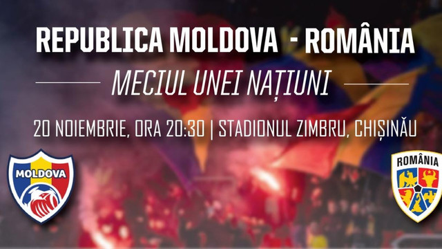 Meciul unei națiuni. România și Republica Moldova joacă un amical la Chișinău