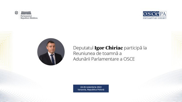 Deputatul Igor Chiriac va participa la Reuniunea de toamnă a Adunării Parlamentare a OSCE