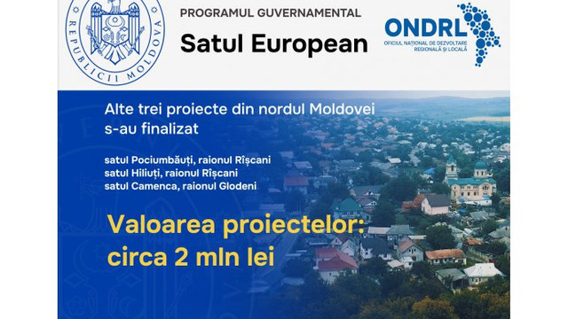 Alte trei proiecte din Programul „Satul european” au fost finalizate în nordul Republicii Moldova
