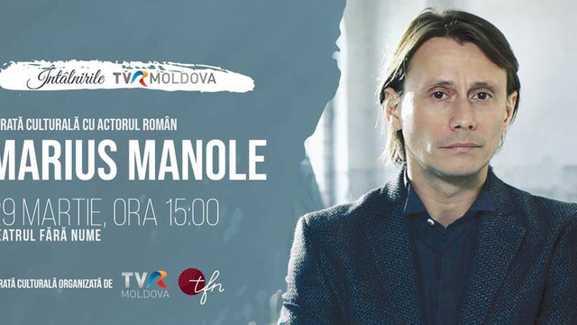 Îndrăgitul actor Marius Manole, la „Întâlnirile TVR MOLDOVA” 