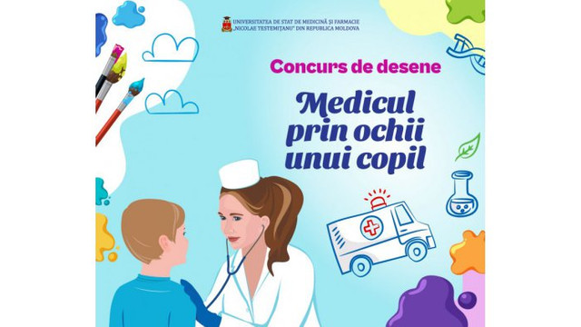 Elevii pasionați de desen pot participa la concursul „Medicul - prin ochii unui copil” lansat de USMF