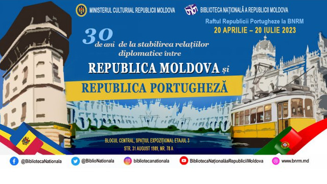 Biblioteca Națională marchează 30 de ani de la stabilirea relațiilor diplomatice moldo-portugheze printr-o expoziție
