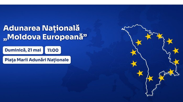 Adunarea Națională „Moldova Europeană” se va desfășura astăzi la Chișinău și în alte 33 de orașe din Europa
