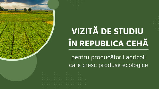 Vizită de studiu în Cehia, pentru producătorii agricoli care cresc produse ecologice