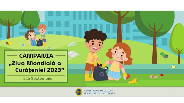 Republica Moldova s-a aliniat la Campania „Ziua Mondială a Curățeniei 2023”