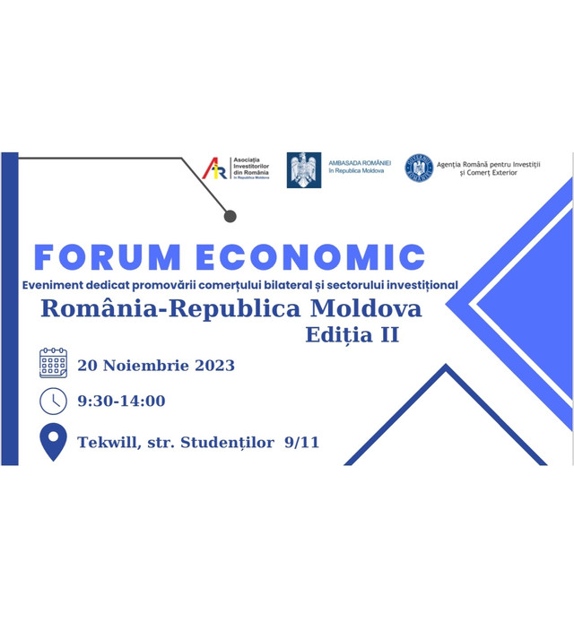 Forumul economic România-R. Moldova începe mâine la Chișinău. Participă peste 200 de companii și înalți oficiali de pe cele două maluri ale Prutului