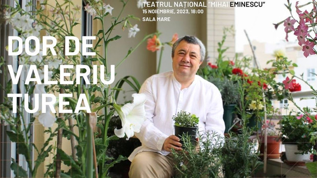 Un spectacol în memoria scriitorului, jurnalistului și diplomatului Valeriu Turea, a avut loc la Teatrul Național „Mihai Eminescu” 