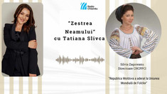 Zestrea neamului | Silvia Zagoreanu: „Republica Moldova a aderat la Uniunea Mondială de Folclor