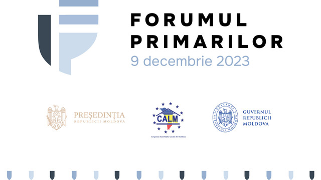 Forumul primarilor, eveniment organizat sub egida Președinției Republicii Moldova