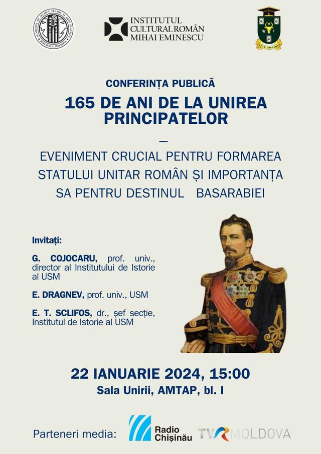 La Chișinău va avea loc conferința publică „165 de ani de la Unirea Principatelor - eveniment crucial pentru formarea statului unitar român și importanța sa pentru destinul Basarabiei”