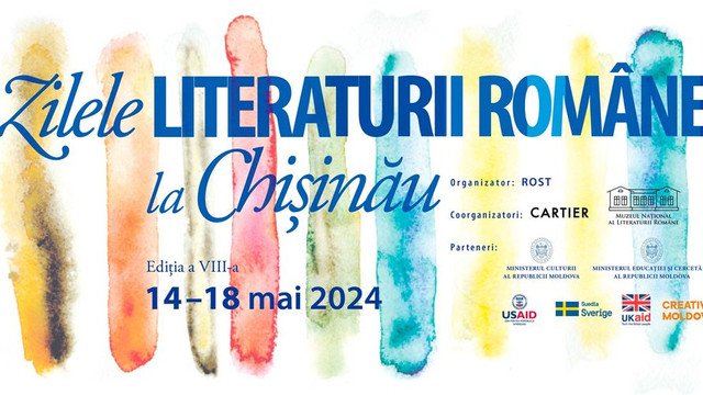 Zilele Literaturii Române la Chișinău. Programul evenimentelor de astăzi, 16 mai