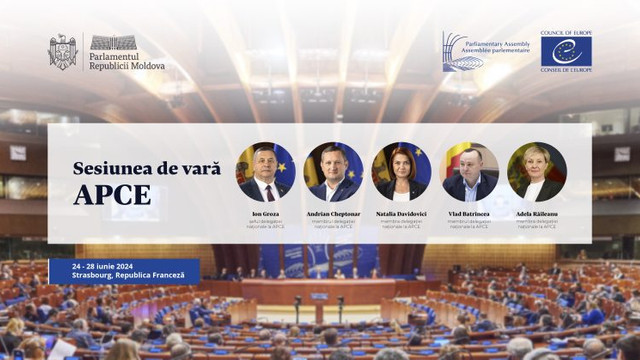 Delegația Parlamentului Republicii Moldova participă la sesiunea de vară a APCE