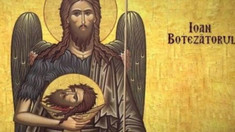 Creștinii ortodocși sărbătoresc nașterea Sfântului Proroc Ioan Botezătorul