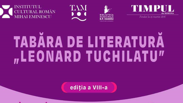 Tabăra de scriere creativă „Leonard Tuchilatu” va avea loc la Vadul lui Vodă, cu suportul ICR Mihai Eminescu la Chișinău