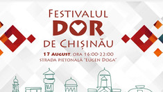 Capitala va găzdui pe 17 august prima ediție a Festivalului „DOR de Chișinău”
