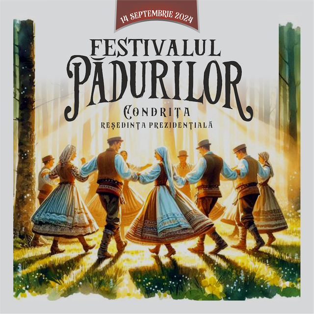 Reședința prezidențială de la Condrița va găzdui Festivalul Pădurilor