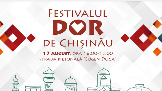 Capitala va găzdui pe 17 august prima ediție a Festivalului „DOR de Chișinău”
