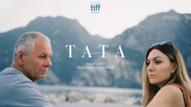 Documentarul românesc „Tata” va avea premiera mondială la Festivalul de Film de la Toronto