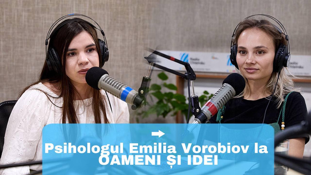 OAMENI ȘI IDEI | Emilia Vorobiov a vorbit despre meditație, psihologie și importanța iubirii de sine (VIDEO)
