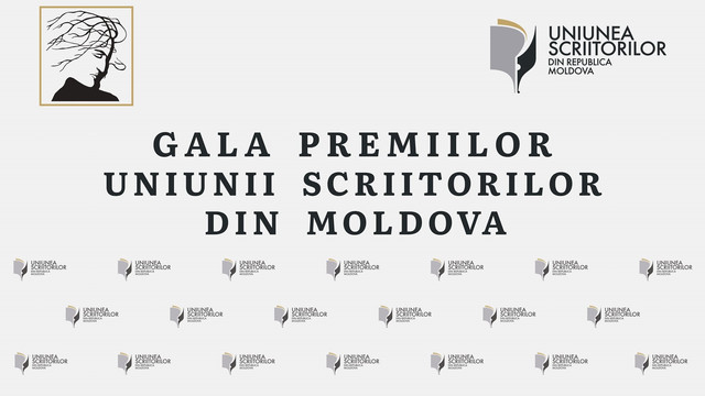 La Chișinău va avea loc Gala Premiilor Literare ale Uniunii Scriitorilor 