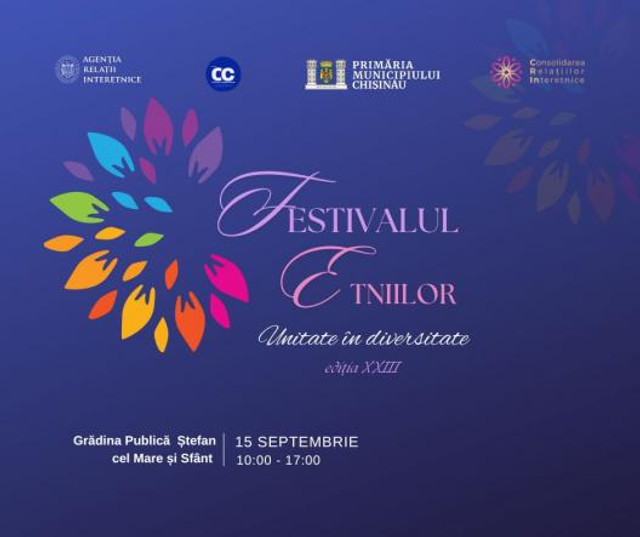 La Chișinău se va desfășura cea de-a 23-a ediție a Festivalului Etniilor, sub genericul „Unitate în diversitate”