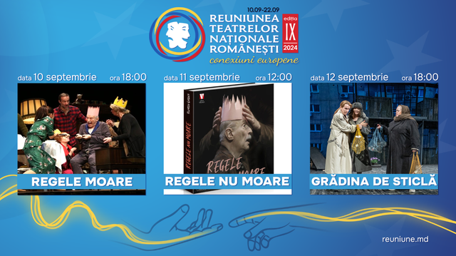 Începe Reuniunea Teatrelor Naționale Românești la Chișinău. Programul evenimentelor 