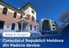 Votat în Guvern: Consulatul Republicii Moldova din Padova devine Consulat General