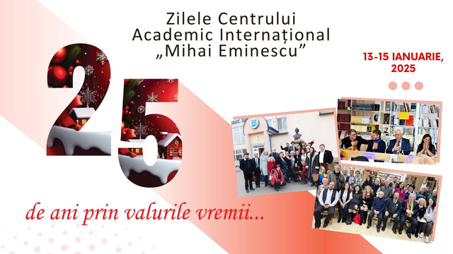 Centrul Academic Internațional „Mihai Eminescu” organizează un eveniment cultural cu prilejul împlinirii a 25 de ani de la înființare