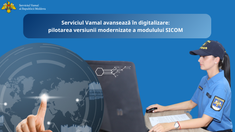 Serviciul Vamal lansează versiunea digitală a certificatului de origine preferențială