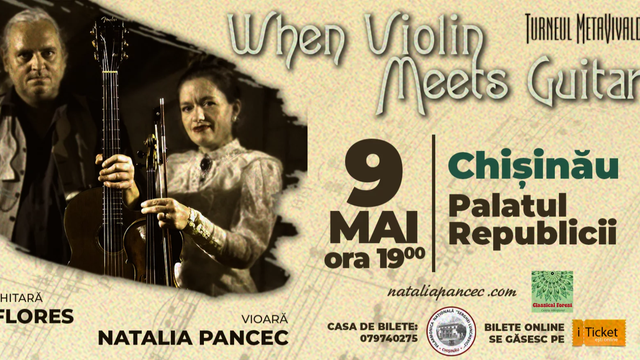 Creații rock, balade și Anotimpurile lui Vivaldi. „When Violin Meets Guitar”, spectacol inedit pe 9 mai, la Palatul Republicii Creații rock, balade și Anotimpurile lui Vivaldi. „When Violin Meets Guitar”, spectacol inedit pe 9 mai, la Palatul Republicii
